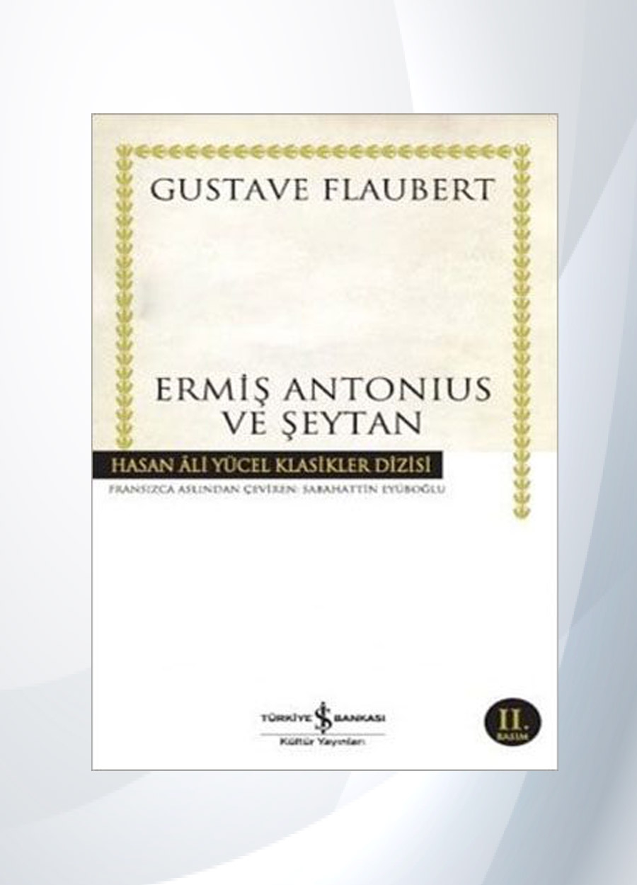 Ermiş Antonius ve Şeytan - Gustave Flaubert