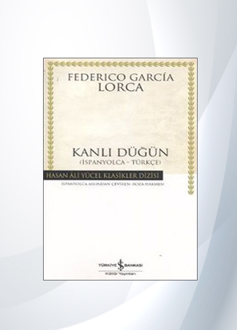 Kanlı Düğün - Federico Garcia Lorca