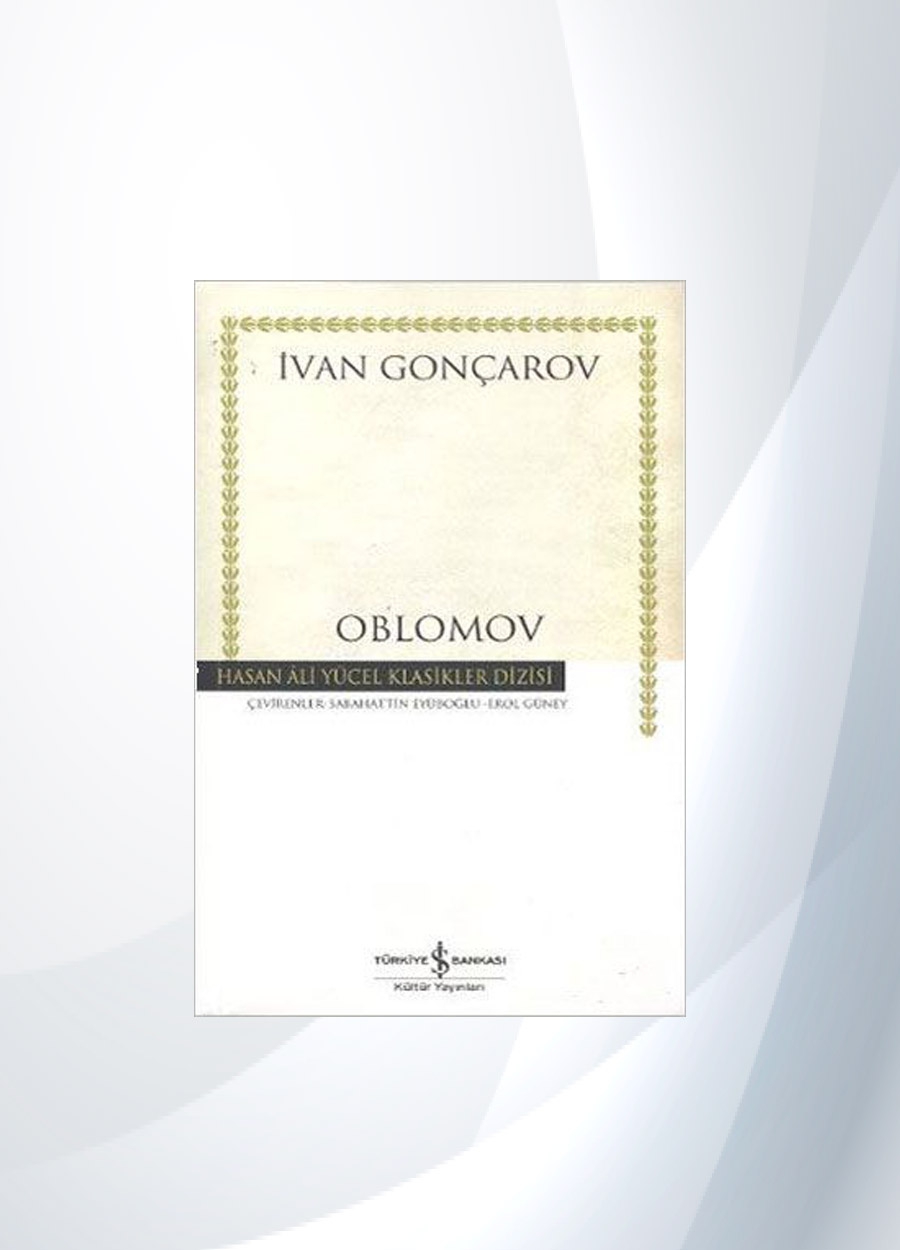 Oblomov - Ivan Aleksandroviç Gonçarov