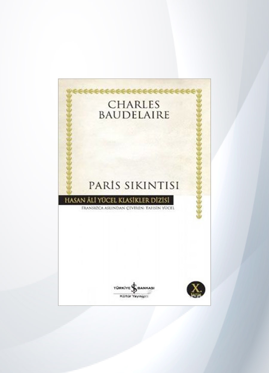 Paris Sıkıntısı - Charles Baudelaire 