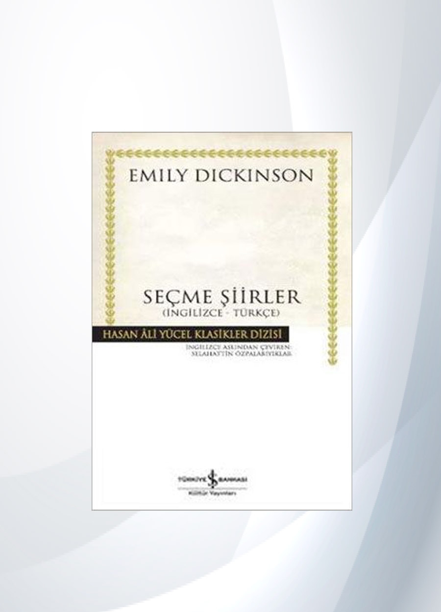 Seçme Şiirler (İngilizce-Türkçe) - Emily Dickinson